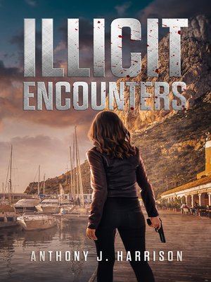 cover image of Illicit Encounters